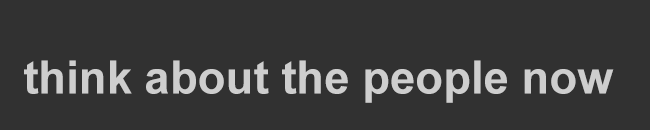 Think about the people now